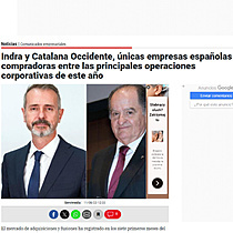 Indra y Catalana Occidente, nicas empresas espaolas compradoras entre las principales operaciones corporativas de este ao